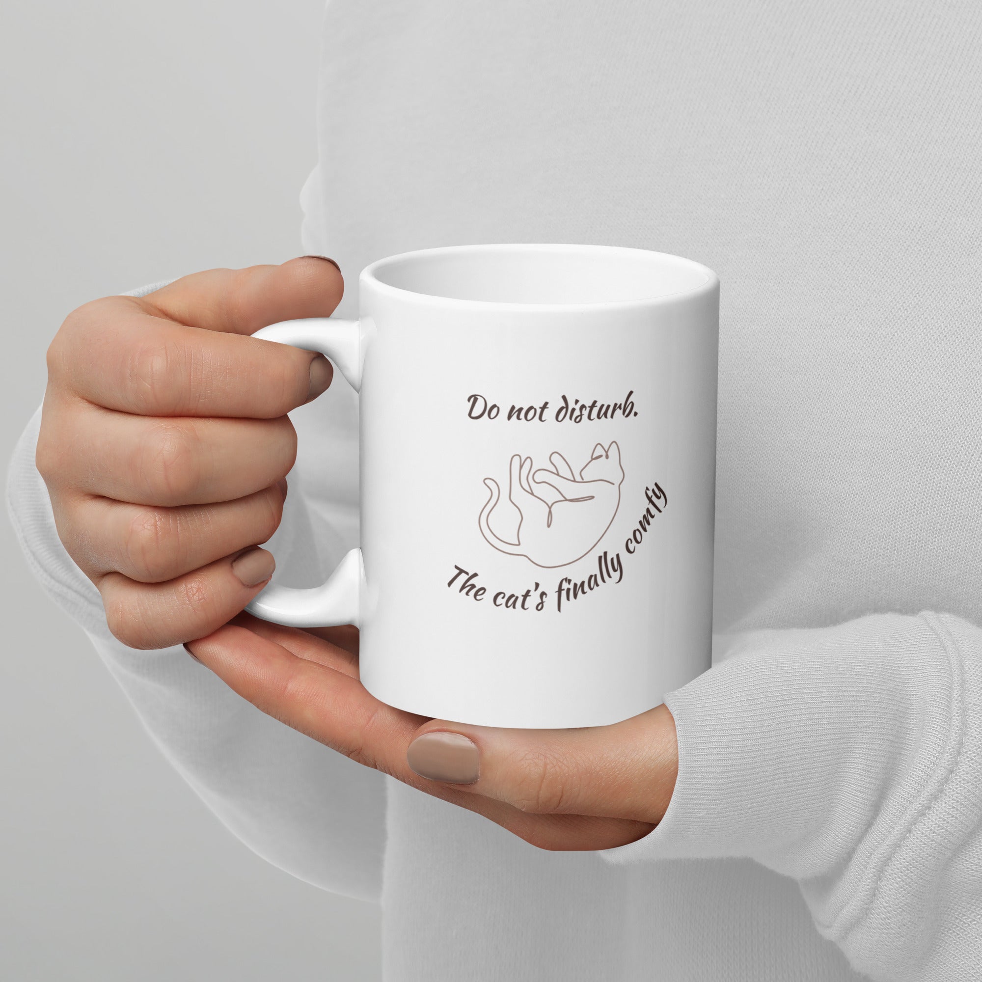 White ceramic mug with “Do Not Disturb – The Cat’s Finally Comfy” text and line-art cat, 11oz size